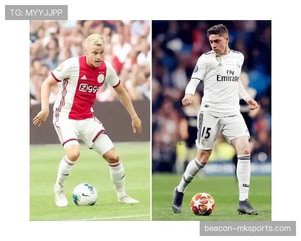 罗德里vs费德里科·巴尔韦德 动力型中场战术价值差距在哪