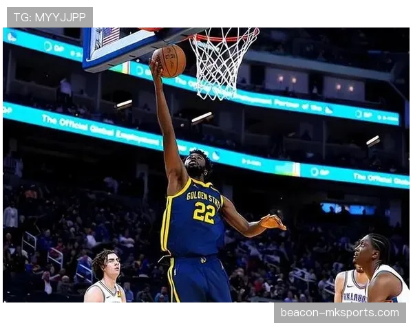 威金斯无球切入效率提升，改变勇士锋线进攻结构